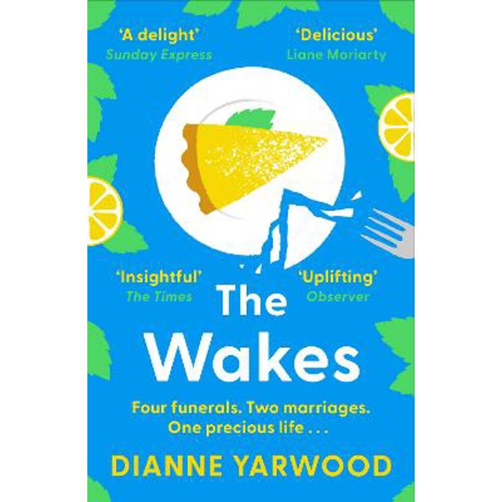 The Wakes: The hilarious and heartbreaking Australian bestseller (Paperback) - Dianne Yarwood